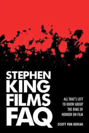 STEPHEN KING FILMS FAQ (O/P)